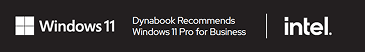 Dynabook Recommends Windows 11 Pro for Business